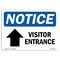 Signmission OSHA Notice, 5" Height, Visitor Entrance Up Arrow Sign With Symbol, 7" X 5", Landscape OS-NS-D-57-L-18881 - alternate 1